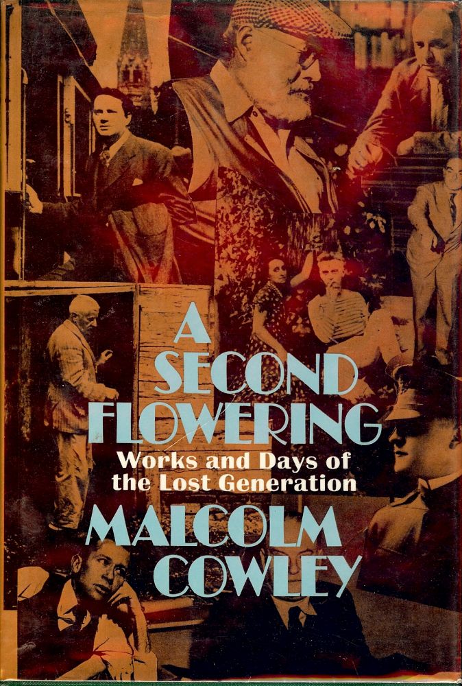 Item #10066 A SECOND FLOWERING. MALCOLM COWLEY.
