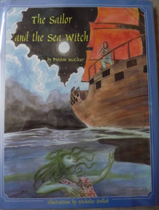 Item #1019 THE SAILOR AND THE SEA WITCH. Preston McCLEAR