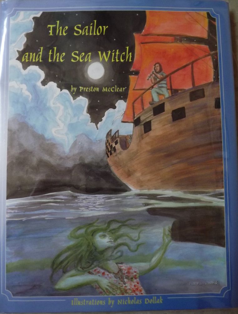Item #1019 THE SAILOR AND THE SEA WITCH. Preston McCLEAR.