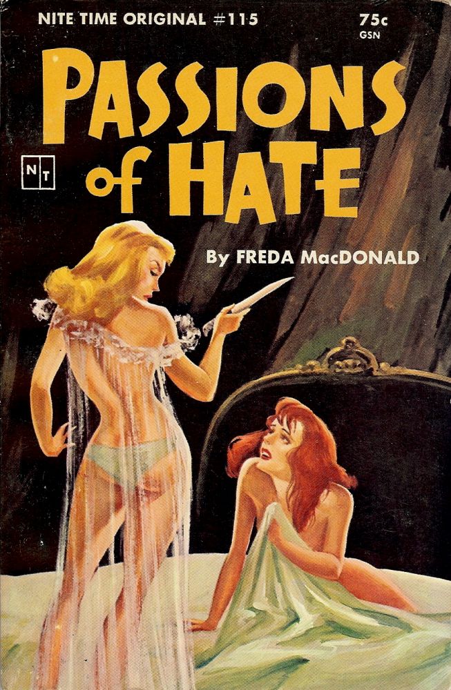 Item #1035 PASSIONS OF HATE: EARLY AND RARE LESBIAN NOVEL. Freda MacDONALD.