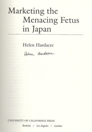 MARKETING THE MENACING FETUS IN JAPAN