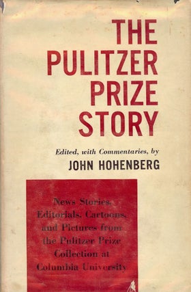 Item #10993 THE PULITZER PRIZE STORY. JOHN HOHENBERG