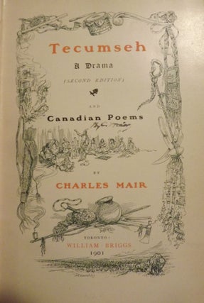 Item #1103 TECUMSEH: A DRAMA AND CANADIAN POEMS. Charles MAIR
