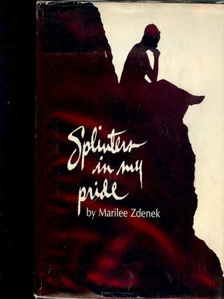 Item #1120 SPLINTERS IN MY PRIDE. Marilee ZDENEK
