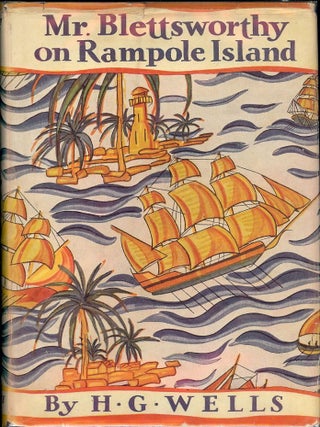 Item #11406 MR. BLETTSWORTHY ON RAMPOLE ISLAND. H. G WELLS