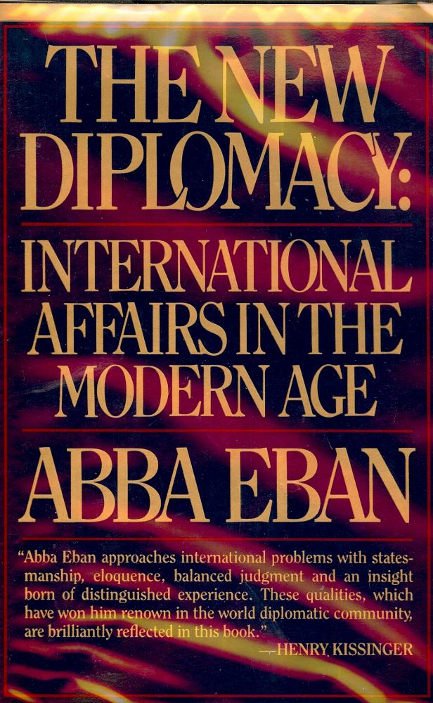 Item #1141 THE NEW DIPLOMACY. Abba EBAN.