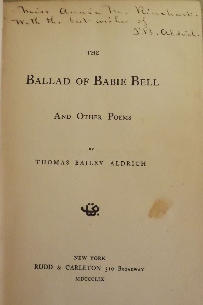 Item #11505 THE BALLAD OF BABIE BELL. THOMAS BAILEY ALDRICH.