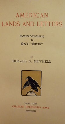 Item #11512 AMERICAN LANDS AND LETTERS. DONALD G. MITCHELL