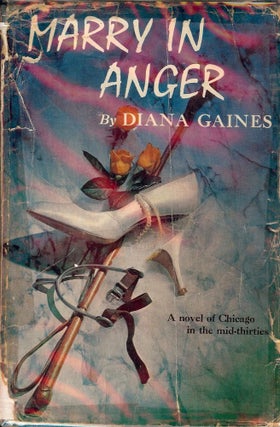 Item #1157 MARRY IN ANGER. Diana GAINES