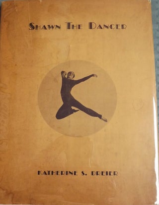 Item #1229 SHAWN THE DANCER. Katherine S. DREIER