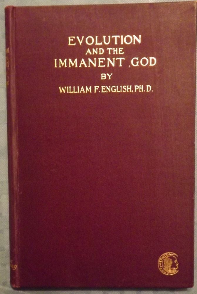 Item #1261 EVOLUTION AND THE IMMANENT GOD. William F. ENGLISH.