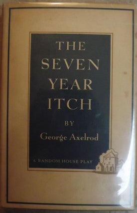 Item #12881 THE SEVEN YEAR ITCH. GEORGE AXELROD