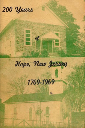 Item #1306 200 YEARS OF HOPE, NEW JERSEY 1769-1969. Hester Harris HARTUNG