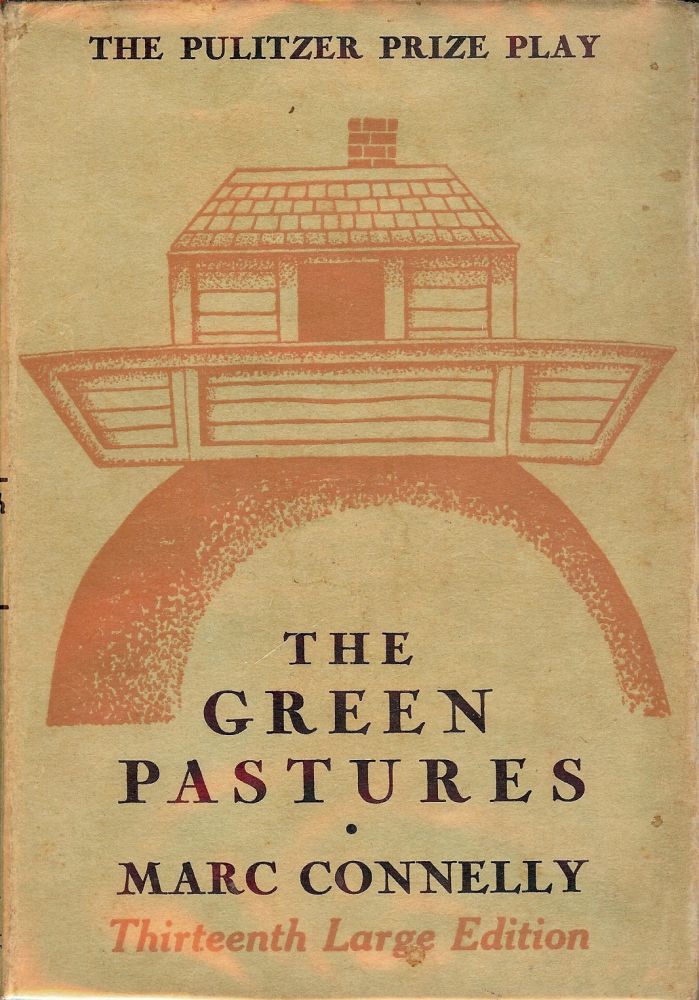 Item #13079 THE GREEN PASTURES. MARC CONNELLY.