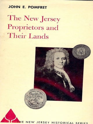 Item #1319 THE NEW JERSEY PROPRIETORS AND THEIR LANDS. John E. POMFRET