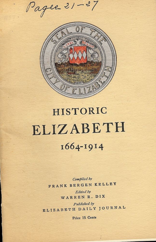 Item #1325 HISTORIC ELIZABETH 1664-1914. Frank Bergen KELLEY.