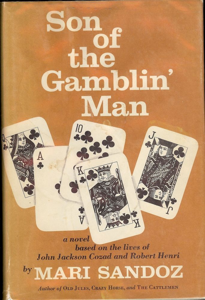 Item #13341 SON OF THE GAMBLIN' MAN. MARI SANDOZ.