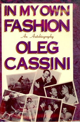 Item #1336 IN MY OWN FASHION. Oleg CASSINI