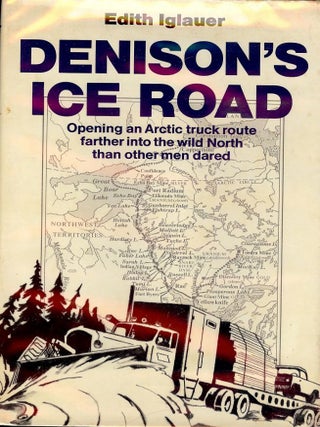 Item #1362 DENISON'S ICE ROAD. Edith IGLAUER