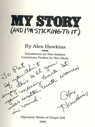MY STORY AND I'M STICKING TO IT