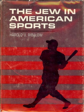 Item #1372 THE JEW IN AMERICAN SPORTS. Harold U. RIBALOW