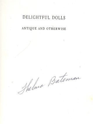 DELIGHTFUL DOLLS ANTIQUE AND OTHERWISE
