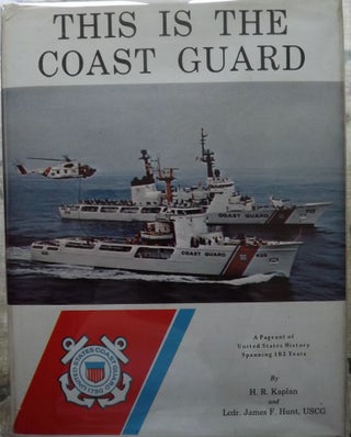 Item #1466 THIS IS THE COAST GUARD. JAMES F. HUNT