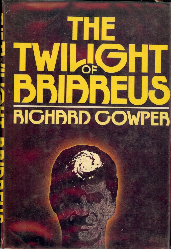 Item #14677 THE TWILIGHT OF BRIAREUS. RICHARD COWPER.