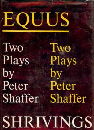 Item #1488 EQUUS AND SHRIVINGS. PETER SHAFFER