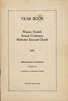Item #1491 OFFICIAL JOURNAL OF THE WESTERN SWEDISH ANNUAL CONFERENCE OF THE. Nebraska SWEDE PLAIN