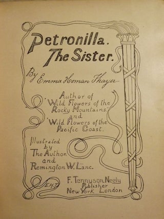 Item #1503 PETRONILLA: THE SISTER. Emma Homan THAYER
