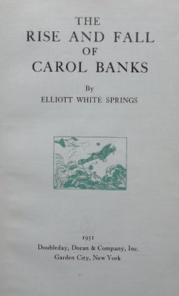 Item #151 THE RISE AND FALL OF CAROL BANKS. Elliott White SPRINGS