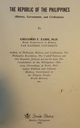 REPUBLIC OF THE PHILIPPINES: HISTORY, GOVERNMENT AND CIVILIZATION
