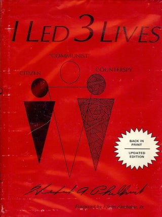 Item #15245 I LED THREE LIVES. HERBERT A. PHILBRICK