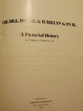 THE DELAWARE & RARITAN CANAL: A PICTORIAL HISTORY