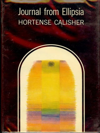 Item #15594 JOURNAL FROM ELLIPSIA. HORTENSE CALISHER
