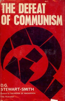 Item #1566 THE DEFEAT OF COMMUNISM. D. G. STEWART-SMITH