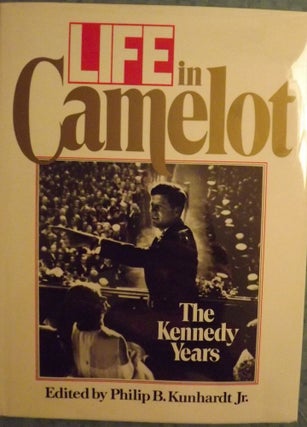 Item #1572 LIFE IN CAMELOT. EDWARD TED KENNEDY