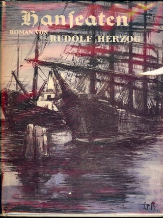 Item #1588 HANSEATEN. Rudolf HERZOG