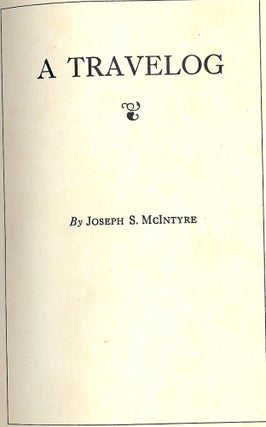 Item #1615 A TRAVELOG: MASONIC ORDER OF MISSOURI. Joseph S. McINTYRE