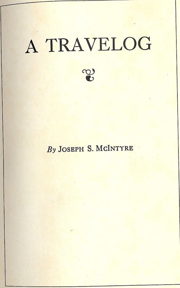 Item #1615 A TRAVELOG: MASONIC ORDER OF MISSOURI. Joseph S. McINTYRE.