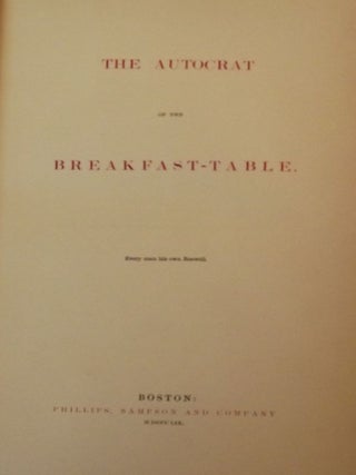 Item #16521 THE AUTOCRAT OF THE BREAKFAST TABLE. OLIVER WENDELL HOLMES