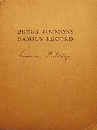 Item #166 PETER SIMMONS FAMILY RECORD. Kiddoo P. SIMMONS