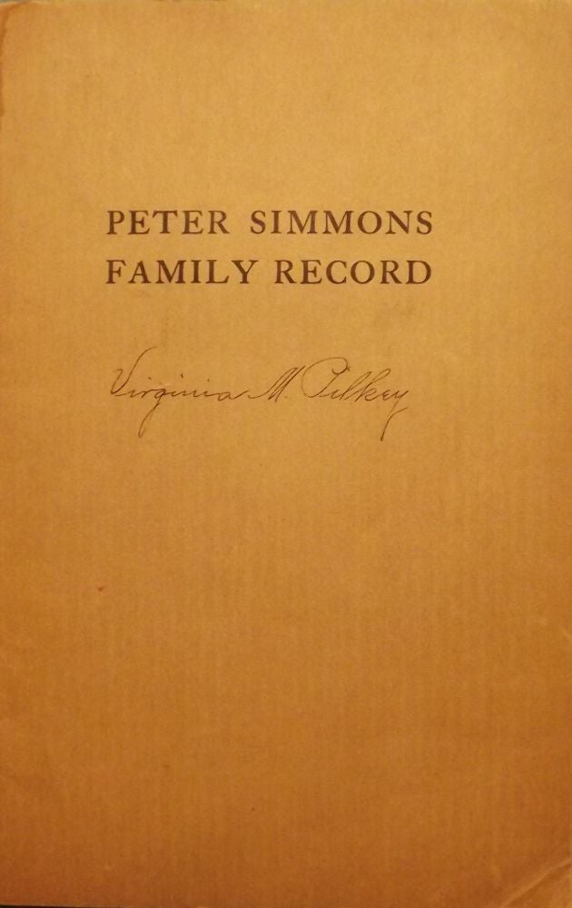 Item #166 PETER SIMMONS FAMILY RECORD. Kiddoo P. SIMMONS.
