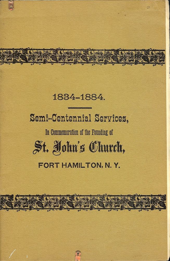 Item #167 HALF-CENTURY COMMEMORATION AT ST. JOHN'S CHURCH. FORT HAMILTON ST. JOHN'S CHURCH, NY.