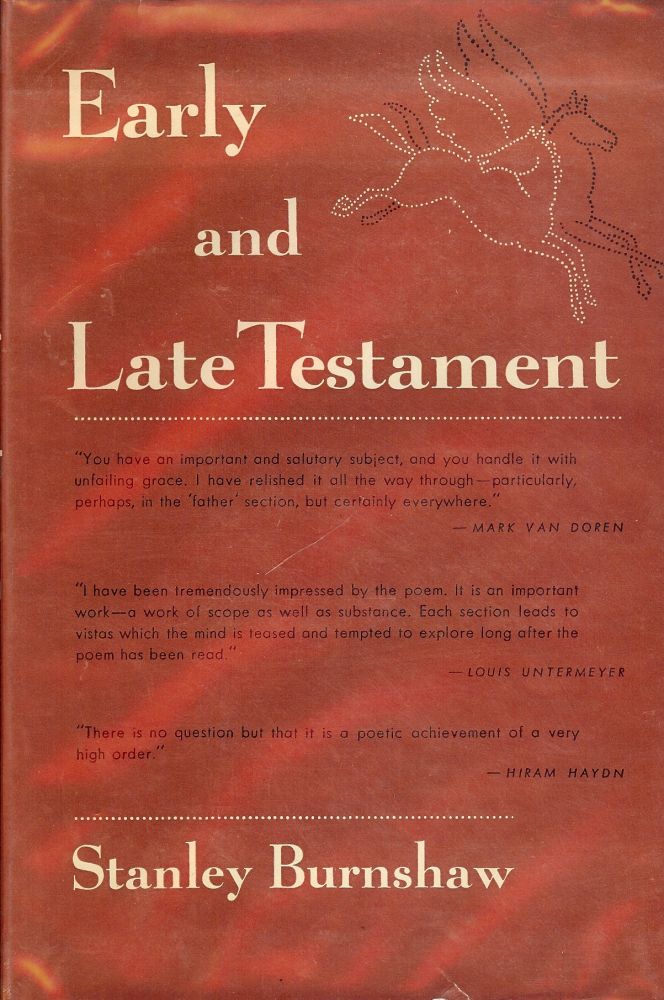 Item #17032 EARLY AND LATE TESTAMENT. STANLEY BURNSHAW.