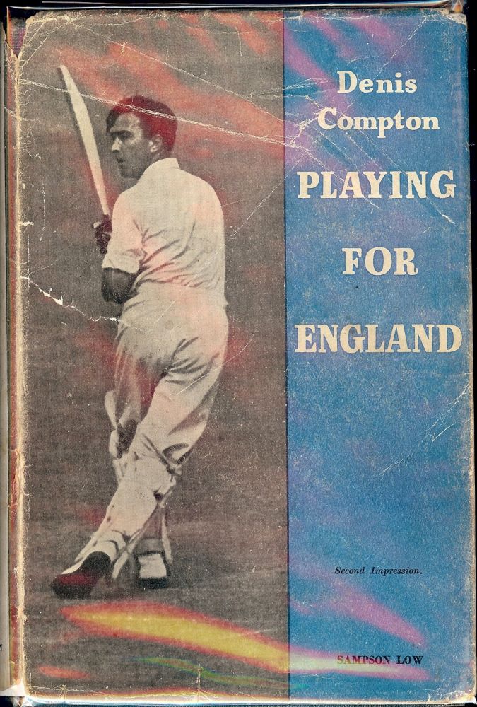 Item #1704 PLAYING FOR ENGLAND. Dennis COMPTON.