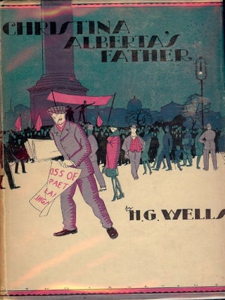 Item #17098 CHRISTINA ALBERTA'S FATHER. H. G WELLS