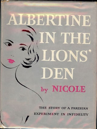 Item #1713 ALBERTINE IN THE LIONS' DEN. NICOLE