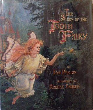 Item #1742 THE STORY OF THE TOOTH FAIRY. Tom PAXTON